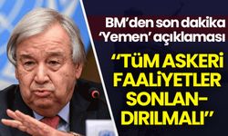 BM'den son dakika Yemen açıklaması