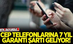BTK duyurdu: Cep telefonlarına 7 yıl garanti şartı geliyor