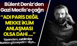 Bülent Deniz yazdı: Mekke İklim Anlaşması...