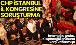 CHP İstanbul İl Kongresine soruşturma