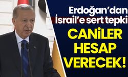 Cumhurbaşkanı Erdoğan'dan İsrail'e sert tepki: Hesabını verecekler!