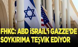 FHKC: ABD'nin desteği İsrail'i Gazze'de soykırıma teşvik ediyor