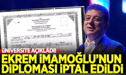 Ekrem İmamoğlu'nun diploması iptal edildi