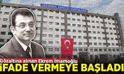 Ekrem İmamoğlu'nun ifadesi alınmaya başladı