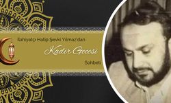İlahiyatçı Hatip Şevki Yılmaz'dan Kadir Gecesi sohbeti
