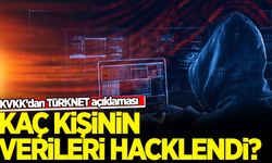Kaç kişinin verileri hacklendi? KVKK'dan TürkNet açıklaması!