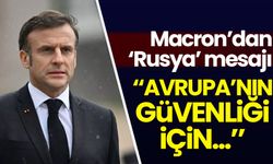 Macron: Avrupa'nın geleceği Rusya ya da Washington tarafından belirlenmeyecek