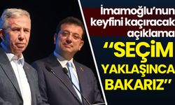 Yavaş'tan İmamoğlu'na: Seçim yaklaşınca bakarız