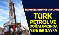 Bakan Bayraktar duyurdu: Türk petrol ve doğal gazında yeni bir sayfa