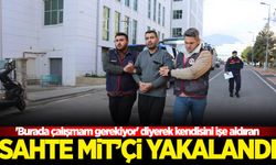 Sahte MİT'çi yakalandı
