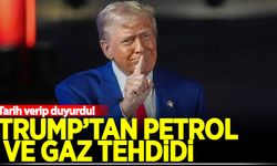 Trump'tan petrol ve gaz tehdidi! Tarih verip duyurdu