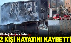 Uludağ'da otel yangını: 2 kişi hayatını kaybetti