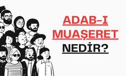 Adabı Muaşeret Nedir