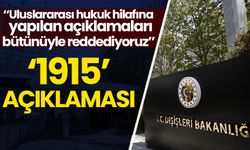Dışişleri Bakanlığından '1915' tepkisi!
