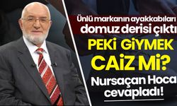Ünlü ayakkabı firmasının domuz derisi kullandığı ortaya çıktı: Peki giymek caiz mi? Nursaçan Hoca cevapladı