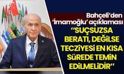 Bahçeli: İmamoğlu suçsuzca beratı, değilse tecziyesi en kısa sürede temin edilmelidir