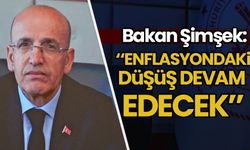 Bakan Şimşek: Enflasyondaki düşüş devam edecek