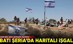 İsrail'den yeni yerleşim hamlesi: Batı Şeria'da haritalı işgal