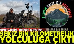 Ahmet Açıkgöz, Filistin’e destek İçin 8.000 kilometrelik yolculuğa çıktı