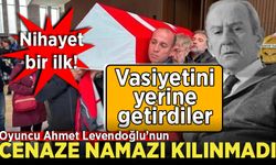 Oyuncu Ahmet Levendoğlu'nun cenaze namazı kılınmadı!