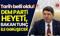 Tarih belli oldu! Dem Parti heyeti Bakan Tunç ile görüşecek