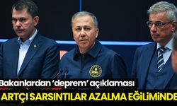 Bakan Yerlikaya: Artçı sarsıntılar azalma eğiliminde