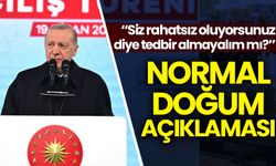 Cumhurbaşkanı Erdoğan'dan normal doğum açıklaması