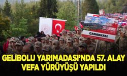 Gelibolu Yarımadası'nda 57. Alay Vefa Yürüyüşü yapıldı