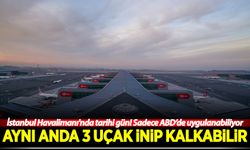 İstanbul Havalimanı'nda tarihi gün!