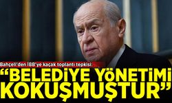 Bahçeli'den İBB'ye kaçak toplantı tepkisi: Belediye yönetimi kokuşmuştur