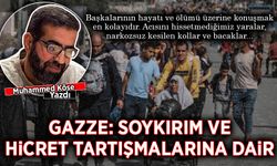 Muhammed Köse yazdı: Gazze: Soykırım ve hicret tartışmalarına dair