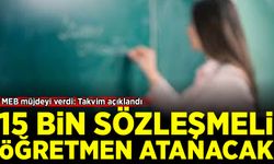 MEB 15 bin sözleşmeli öğretmen ataması için takvimi açıkladı