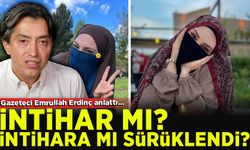 Gazeteci Emrullah Dinç: Hafize Sena kendi hocası tarafından intihara sürüklendi