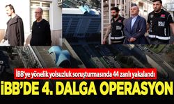 İBB'ye yönelik yolsuzluk soruşturmasında 44 zanlı yakalandı