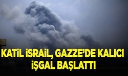Soykırımcı İsrail, Gazze'de kalıcı işgal başlattı