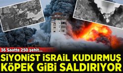 Gazze'de son 36 saatte en az 250 kişi şehit edildi