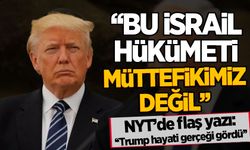 NYT'de flaş yazı! 'Trump hayati gerçeği anladı: İsrail hükümeti müttefik değil'