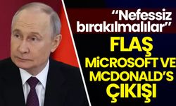 Putin'den Microsoft ve McDonald’s çıkışı: Nefessiz bırakılmalılar