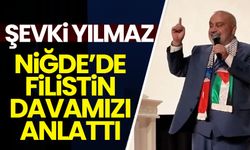 Şevki Yılmaz, Niğde'de Filistin davamızı anlattı