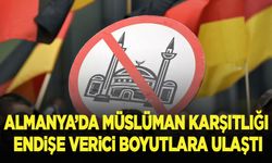 Almanya'da Müslüman karşıtlığı endişe verici boyutlara ulaştı