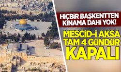 Ey Alemi İslam, Mescid-i Aksa 4 gündür kapalı haberin var mı?
