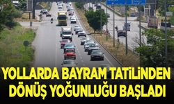 Yollarda bayram tatilinden dönüş yoğunluğu başladı