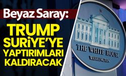 Beyaz Saray, Trump'ın Suriye'ye yaptırımları kaldıracağını açıkladı
