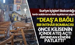 Suriye İçişleri Bakanlığı: Kilise saldırısını, DEAŞ'a bağlı bir intihar bombacısı gerçekleştirdi