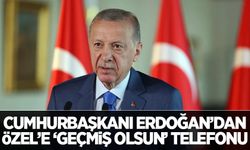 Cumhurbaşkanı Erdoğan'dan Özgür Özel'e geçmiş olsun telefonu