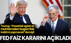 Fed kritik faiz kararını açıkladı