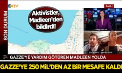 Yalnızca birkaç yüz mil kaldı, dünyanın gözü kulağı Madleen'de! Gemideki Aktivistler son durumu aktardılar