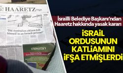 İsrailli Belediye Başkanı, Gazze'de sivillerin kasten öldürüldüğünü ifşa eden Haaretz'in satışını yasakladı