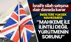İngiltere Yüksek Mahkemesi'nden İsrail'e silah satışına yönelik karar: 'Yürütmenin sorunu'