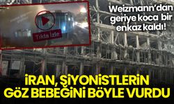 Siyonistlerin göz bebeği Weizmann böyle yerle bir oldu!